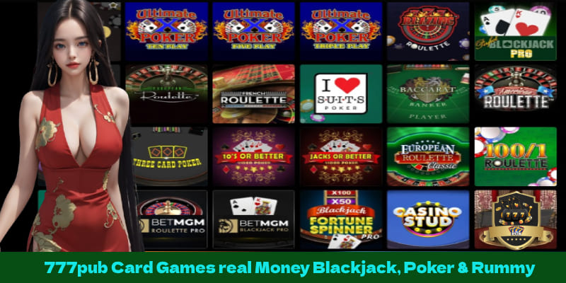 777pub Card Games real Money Blackjack, Poker & Rummy