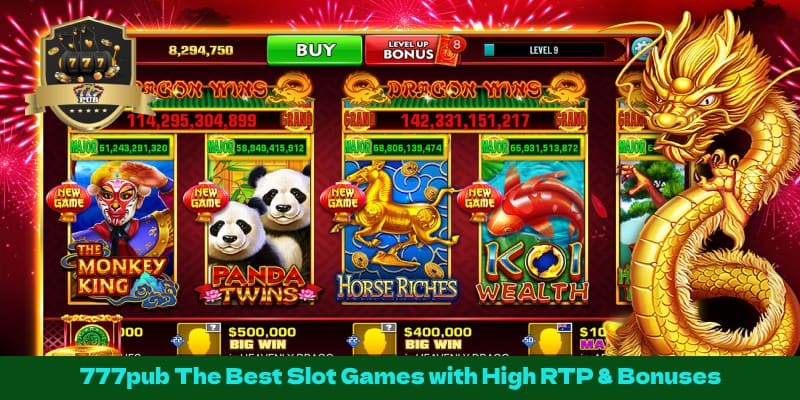 777pub The Best Slot Games with High RTP & Bonuses