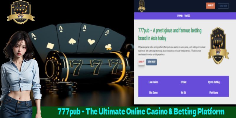 777pub – The Ultimate Online Casino & Betting Platform