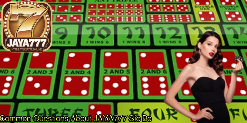 Common-Questions-About-JAYA777-Sic-Bo