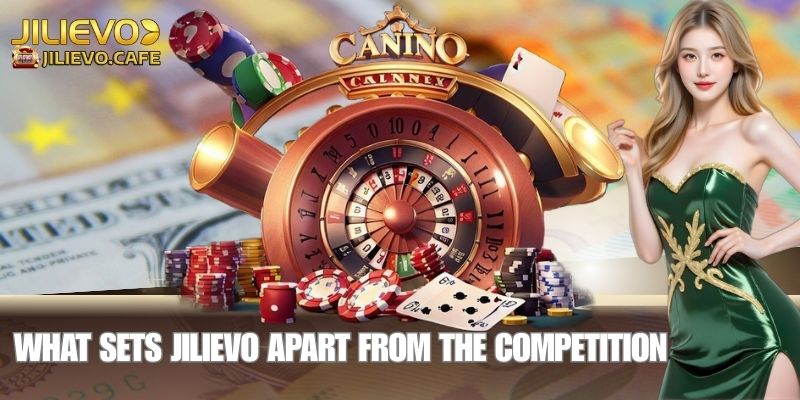 What Sets JILIEVO Apart from the Competition