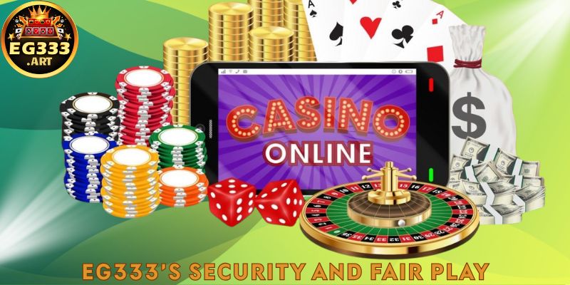 EG333’s Security and Fair Play